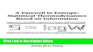 Books A FAREWELL TO ENTROPY: Statistical Thermodynamics Based on Information Free Online