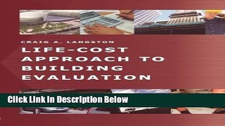 Books Life-Cost Approach to Building Evaluation Free Online