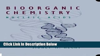 Books Bioorganic Chemistry: Nucleic Acids (Topics in Bioorganic and Biological Chemistry) Free