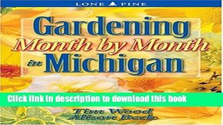 [Popular Books] Gardening Month by Month in Michigan Free Online