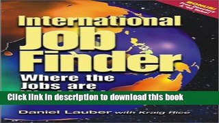 [Popular Books] International Job Finder: Where the Jobs Are Worldwide Free Online
