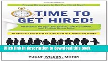 [Popular Books] Time to Get Hired!: Strategies for Your Job Search, Job Transition, and Finding