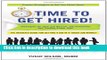 [Popular Books] Time to Get Hired!: Strategies for Your Job Search, Job Transition, and Finding