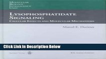 Books Lysophosphatidate Signaling: Cellular Effects and Molecular Mechanisms (Molecular Biology