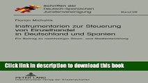 [Download] Instrumentarien zur Steuerung von Einzelhandel in Deutschland und Spanien: Ein Beitrag