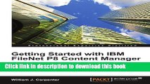 [Download] Getting Started with IBM FileNet P8 Content Manager Kindle Online
