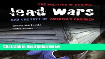 Books Lead Wars: The Politics of Science and the Fate of America s Children (California/Milbank