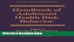 Ebook Handbook of Adolescent Health Risk Behavior (Issues in Clinical Child Psychology) Full Online