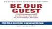 [Download] Be Our Guest: Perfecting the Art of Customer Service (Disney Institute Book, A) Kindle