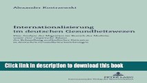 [Download] Internationalisierung im deutschen Gesundheitswesen: Eine Analyse der Migration im