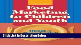 Ebook Food Marketing to Children and Youth: Threat or Opportunity? Full Online