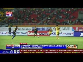 Sriwijaya FC Ditahan Imbang Gresik United 0-0