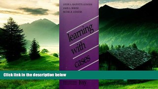 Must Have  Learning with Cases  READ Ebook Full Ebook Free