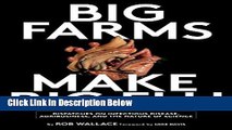 Ebook Big Farms Make Big Flu: Dispatches on Influenza, Agribusiness, and the Nature of Science