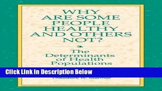 Ebook Why Are Some People Healthy and Others Not?: The Determinants of Health Populations (Social