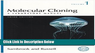 Books Molecular Cloning: A Laboratory Manual, Third Edition (3 volume set) Free Online