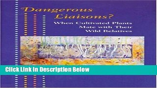 Books Dangerous Liaisons?: When Cultivated Plants Mate with Their Wild Relatives (Syntheses in