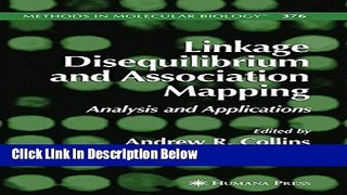 Books Linkage Disequilibrium and Association Mapping: Analysis and Applications (Methods in
