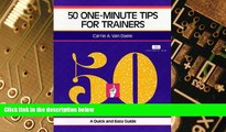 Big Deals  50 One-Minute Tips for Trainers: A Quick and Easy Guide (Fifty-Minute)  Best Seller