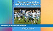 FAVORITE BOOK  Getting Started in Track and Field Athletics: Advice   ideas for children,