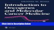 Books Introduction to Oncogenes and Molecular Cancer Medicine (AIP Conference Proceedings; 438)