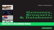 Books Genomes, Browsers and Databases: Data-Mining Tools for Integrated Genomic Databases Free