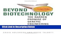 Books Beyond Biotechnology: The Barren Promise of Genetic Engineering (Clark Lectures) Free Online