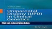 Books Uniparental Disomy (UPD) in Clinical Genetics: A Guide for Clinicians and Patients Free