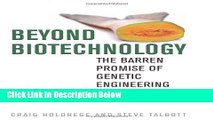 Ebook Beyond Biotechnology: The Barren Promise of Genetic Engineering (Clark Lectures) Free Online