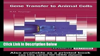 Ebook Gene Transfer to Animal Cells (Advanced Methods) Free Online