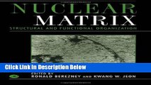 Books Nuclear Matrix, Volume 162AB: Structural and Functional Organization (International Review