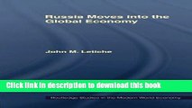 [Read PDF] Russia Moves into the Global Economy (Routledge Studies in the Modern World Economy)
