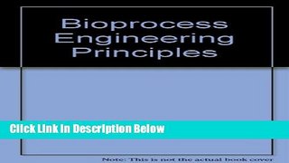 Ebook Bioprocess Engineering Principles Full Online