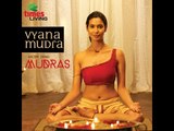 Ancient Indian Mudras - Vyana Mudra HD | Prachi Mishra