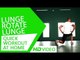 Quick Workout At Home - Lunge Rotate Lunge HD | Kunal Sharma