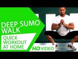Quick Workout At Home - Deep Sumo Walk HD | Kunal Sharma