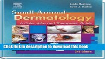 [Popular] Small Animal Dermatology: A Color Atlas and Therapeutic Guide, 2e Paperback