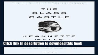 [Download] The Glass Castle: A Memoir Paperback Free