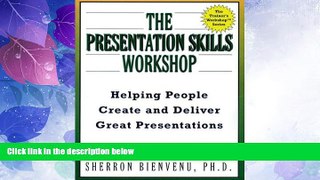 Big Deals  The Presentation Skills Workshop: Helping People Create and Deliver Great Presentations