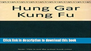 [Download] Hung Gar Kung Fu Paperback Collection