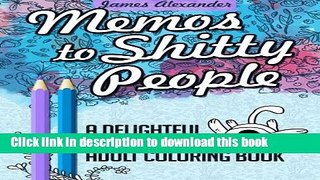 [Download] Memos to Shitty People: A Delightful   Vulgar Adult Coloring Book Kindle Free