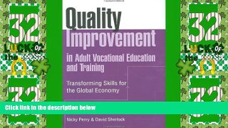 Big Deals  Quality Improvement in Adult Vocational Education and Training: Transforming Skills for