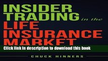 [Download] Insider Trading in the Life Insurance Market: A Smart Buyer s Guide Hardcover Online