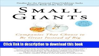 [Read PDF] Small Giants: Companies That Choose to Be Great Instead of Big Download Online