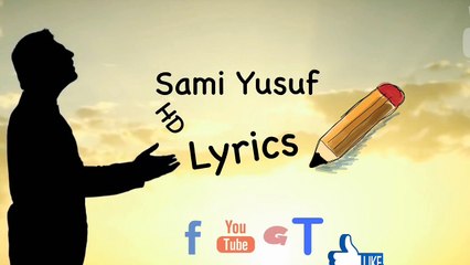 Welcome Sami Yusuf Lyrics Channel