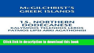 [Download] Northern Dodecanese: Kalymnos Telendos Leros Pamos Lipsi Arki Agathonisi: McGilchrist s