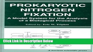 Ebook Prokaryotic Nitrogen Fixation: A Model System for the Analysis of a Biological Process Full