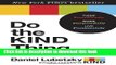 [Read PDF] Do the KIND Thing: Think Boundlessly, Work Purposefully, Live Passionately Download