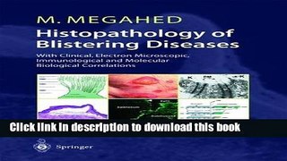 [Popular] Histopathology of Blistering Diseases: With Clinical, Electron Microscopic,