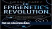 Ebook THE EPIGENETICS REVOLUTION: HOW MODERN BIOLOGY IS REWRITING OUR UNDERSTANDING OF GENETICS,
